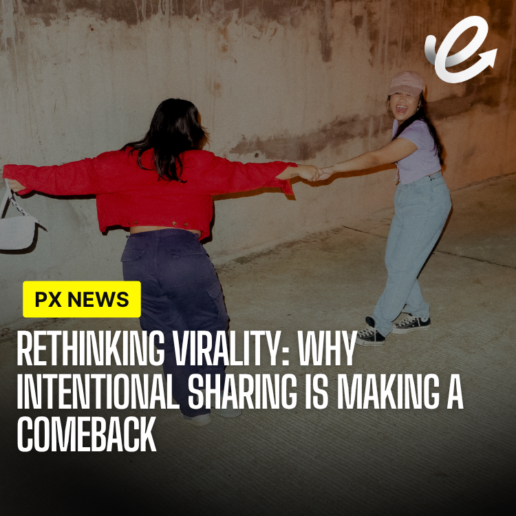 Rethinking Virality: Why Intentional Sharing Is Making a Comeback