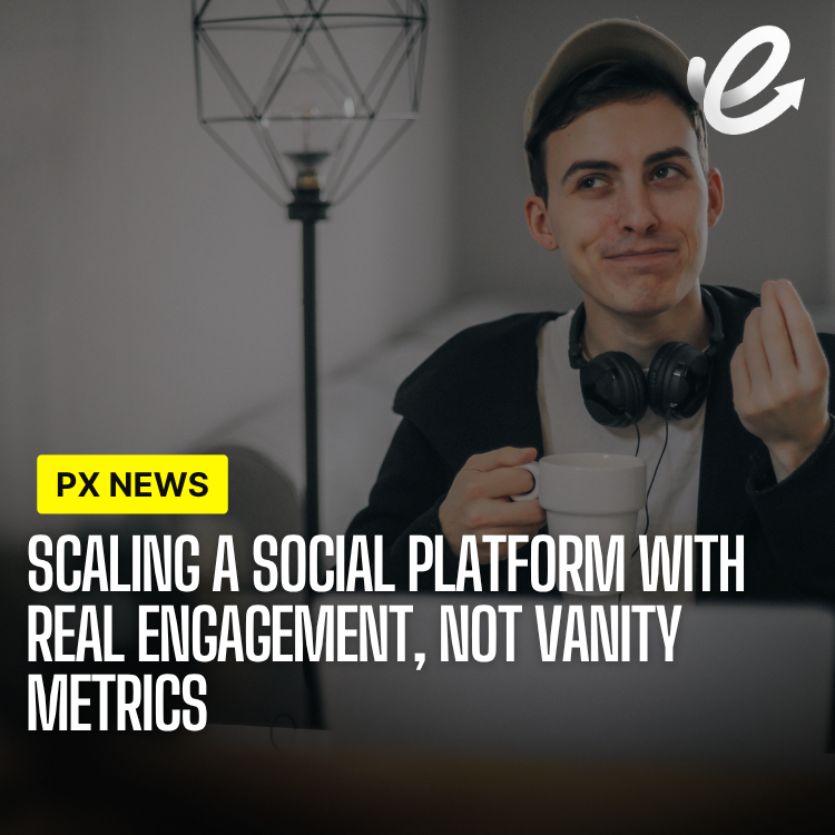 Scaling a Social Platform With Real Engagement, Not Vanity Metrics