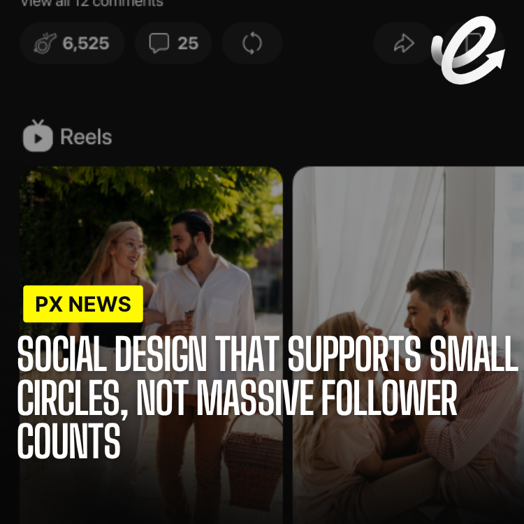 Social Design That Supports Small Circles, Not Massive Follower Counts