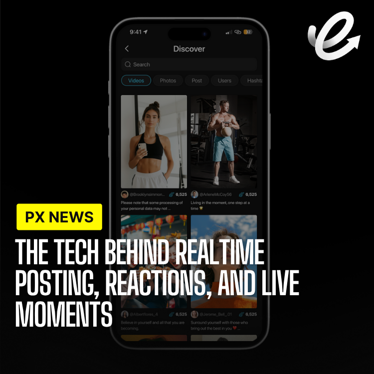 The Tech Behind Realtime Posting, Reactions, and Live Moments