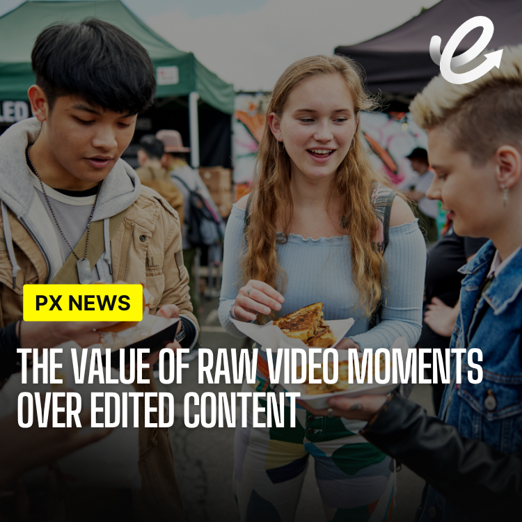 The Value of Raw Video Moments Over Edited Content