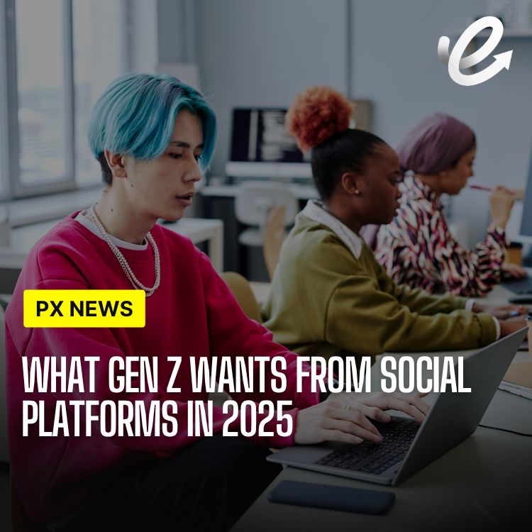 What Gen Z Wants From Social Platforms in 2025