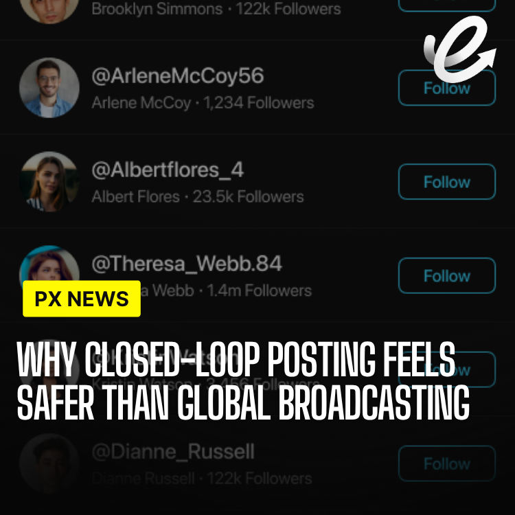 Why Closed-Loop Posting Feels Safer Than Global Broadcasting