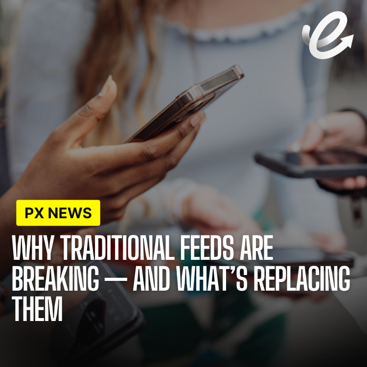 Why Traditional Feeds Are Breaking — And What's Replacing Them