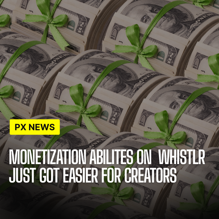 Creator Monetization: New Ways to Earn on Whistlr