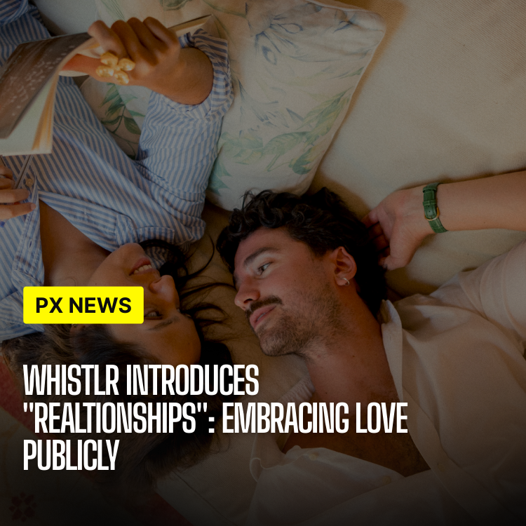 Relationships: Building Deeper Connections on Whistlr